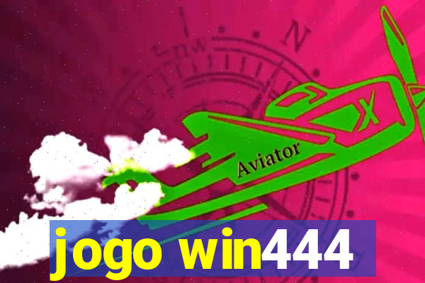 jogo win444